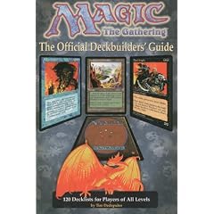 Magic - The Gathering: Official Deckbuilder's Guide
