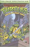Teenage Mutant Ninja Turtles 100 Page Spectacular (Heroes in a Half-Shell)