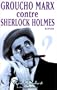 Groucho Marx contre Sherlock Holmes