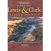 Chasing Lewis & Clark Across America: A 21st Century Aviation Adventure