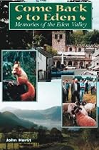 Come Back to Eden: Memories of the Eden Valley