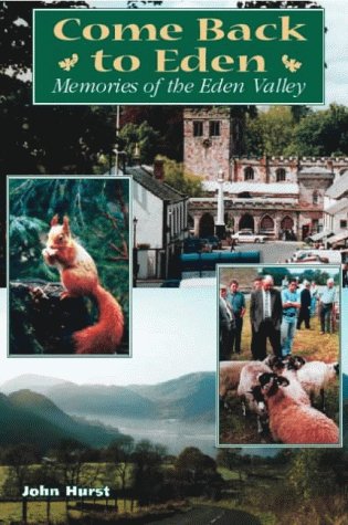 Come Back to Eden: Memories of the Eden Valley