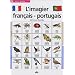 L'imagier fran�ais-portugais : 225 mots illustr�s