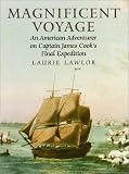 Magnificent Voyage : An American Adventurer On Captain James Cook's Final Expedition