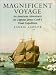 Magnificent Voyage: An American Adventurer on Captain James Cook's Final Expedition