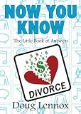 Now You Know Divorce: The Little Book of Answers
