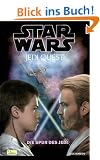 Star Wars. Jedi Quest 03. Die Spur des Jedi.