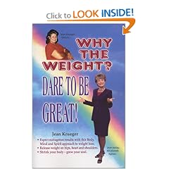 Why the Weight? Dare To Be Great!