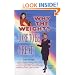 Why the Weight? Dare To Be Great!