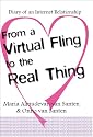From a Virtual Fling to the Real Thing: Diary of an Internet Relationship