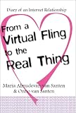 From a Virtual Fling to the Real Thing: Diary of an Internet Relationship
