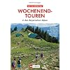 Wochenendtouren in den bayer. Alpen