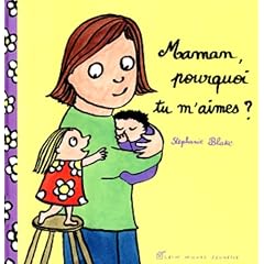 Maman, pourquoi tu m'aimes ?