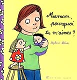 Maman, pourquoi tu m'aimes ?
