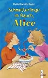 Schmetterlinge im Bauch, Alice