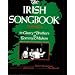 The Irish Songbook (Vocal Songbooks): 75 Songs (Songs collected , adapted and have been sung by The Clancy Brothers and Tommy Makem ; The Irish Echo)