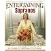 Entertaining with the Sopranos
