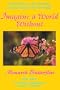 Imagine a World Without Monarch Butterflies: Awakening to the Hazards of Genetically Altered Foods