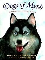Dogs of Myth: Tales From Around the World