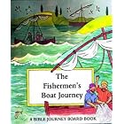 The FisherMens Boat Journey (Bible Journey Board Book) by Charlotte Stowell (Board book)