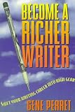 Become a Richer Writer: Shift Your Writing Career into High Gear
