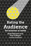 Rating the Audience: The Business of Media