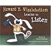 Howard B. Wigglebottom Learns to Listen