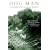 Dog Man: An Uncommon Life on a Faraway Mountain