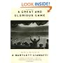 A Great and Glorious Game: Baseball Writings of A. Bartlett Giamatti