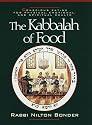 The Kabbalah of Food: Conscious Eating for Physical, Emotional and Spiritual Health