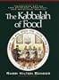 The Kabbalah of Food: Conscious Eating for Physical, Emotional and Spiritual Health
