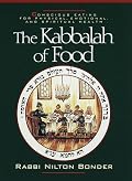 The Kabbalah of Food: Conscious Eating for Physical, Emotional and Spiritual Health