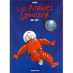 Les Ann�es Spoutnik, tome 3 : Bip Bip !