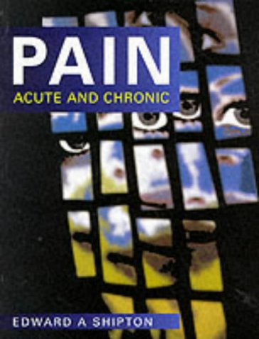 Pain: Acute and Chronic (Hodder Arnold Publication)