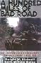 A Hundred Miles of Bad Road: An Armored Cavalryman in Vietnam 1967-68