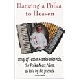 Dancing a Polka to Heaven