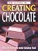 Creating Chocolate