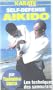 Karate Bushido Self Defense Aikido (Les techniques des samourais) [VHS]