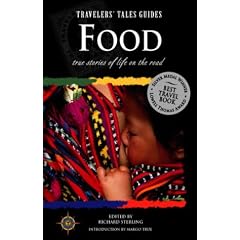 Food: True Stories of Life on the Road (Travelers' Tales Guides)