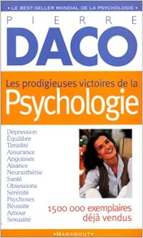 Les prodigieuses victoires de la psychologie Pierre Daco Livres