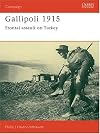 Gallipoli 1915: Frontal Assault on Turkey (Praeger Illustrated Military History)