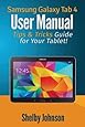Samsung Galaxy Tab 4 User Manual: Tips & Tricks Guide for Your Tablet!