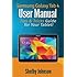 Samsung Galaxy Tab 4 User Manual: Tips & Tricks Guide for Your Tablet!