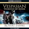 Vespasian: Tribune of Rome
