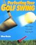 Perfecting Your Golf Swing: New Ways to Lower Your Score