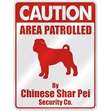 CAUTION  AREA PATROLLED BY CHINESE SHAR PEI SECURITY CO.  PARKING SIGN DOG