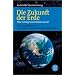 Die Zukunft der Erde: Was vertr�gt unser Planet noch?