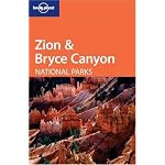 Lonely Planet Zion & Bryce Canyon: National Parks (Lonely Planet Travel Guides) book cover
