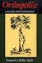 Orthopedics: A History and Iconography (Norman Orthopedic, No. 3)