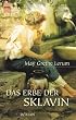 Das Erbe der Sklavin